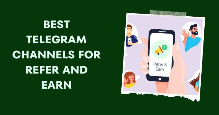 99+ Best Refer and Earn Telegram Channel Link (Sept 2023)