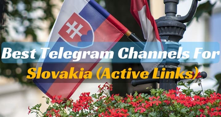 55+ Top Slovakia Telegram Group & Channel Link (Sept 2023)