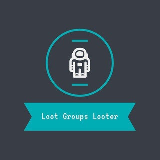 Loot Groups Looter - Real Telegram