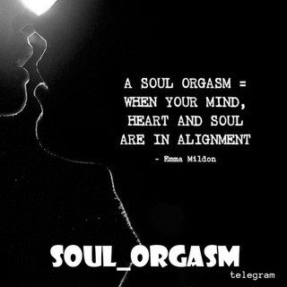 Orgasm of soul - Real Telegram